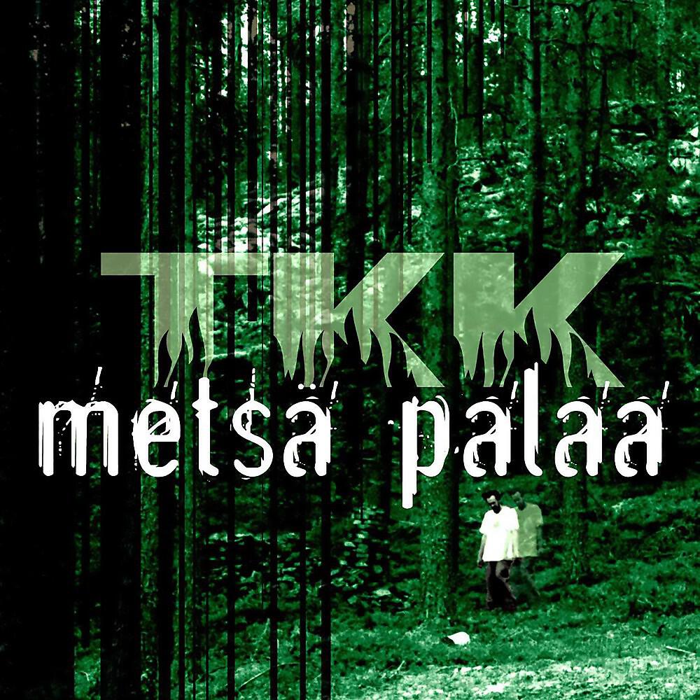 Релиз Metsä Palaa