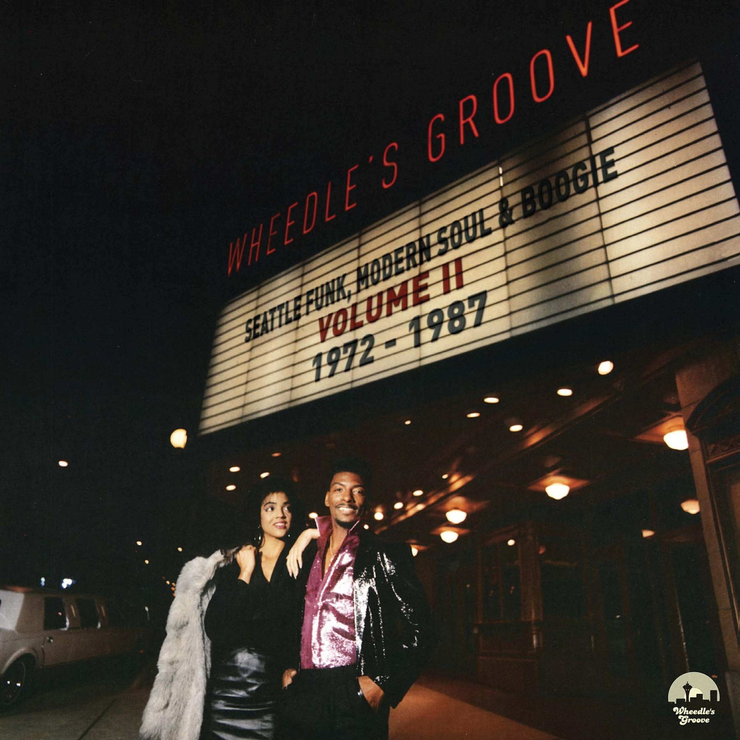 Релиз Wheedle's Groove: Seattle Funk, Modern Soul & Boogie Volume II 1972-1987
