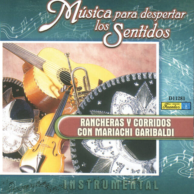 Релиз Música para Despertar los Sentidos - Rancheras y Corridos