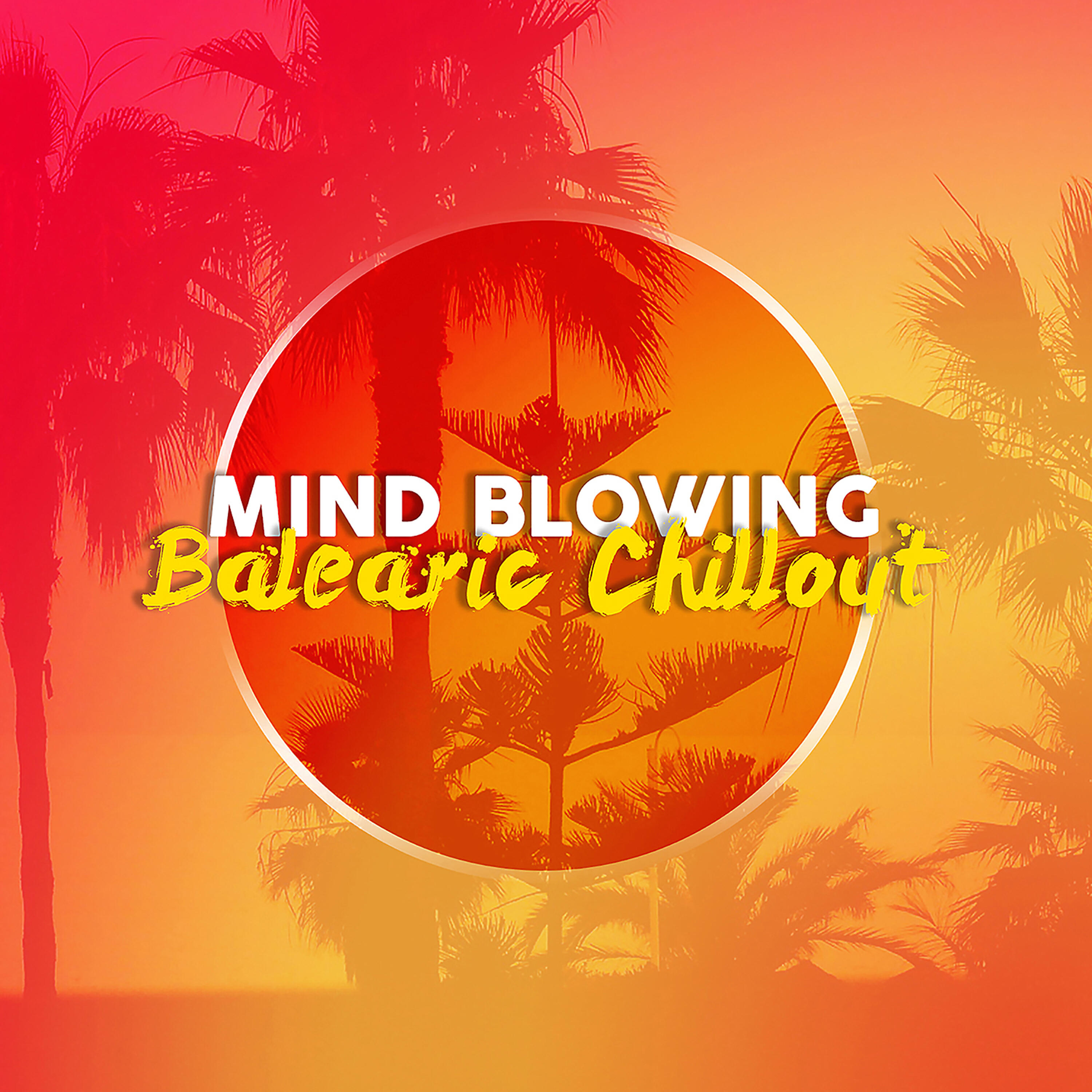 Релиз Mind Blowing Balearic Chillout