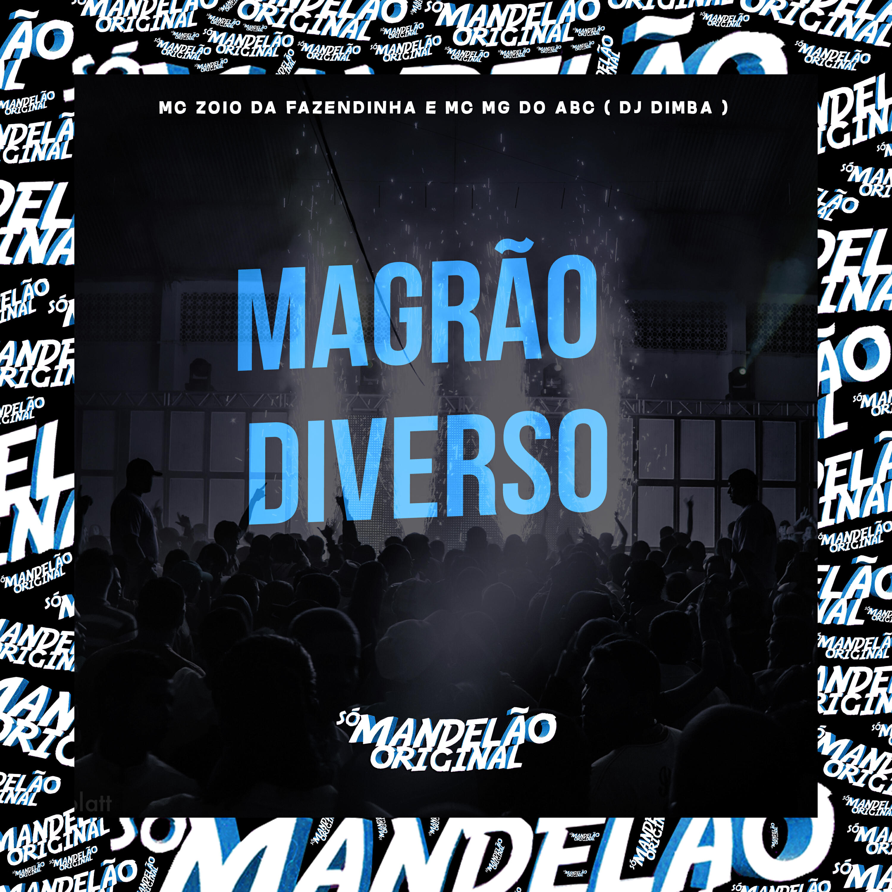 Скачать песню MC Zoio Da Fazendinha, Mc Mg do Abc, dj dimba - Magrão Diverso бесплатно в MP3 для Android и iOS
