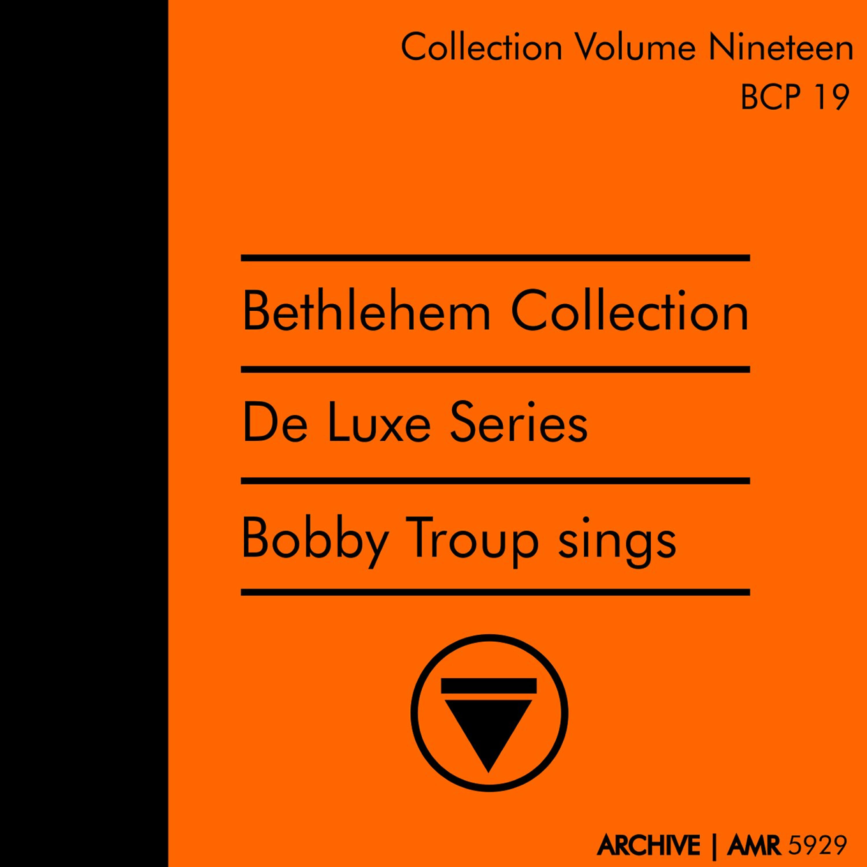 Релиз Deluxe Series Volume 19 (Bethlehem Collection) : Bobby Troup Sings