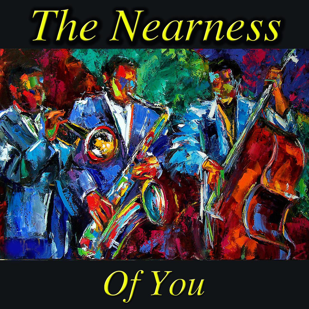 Релиз The Nearness Of You
