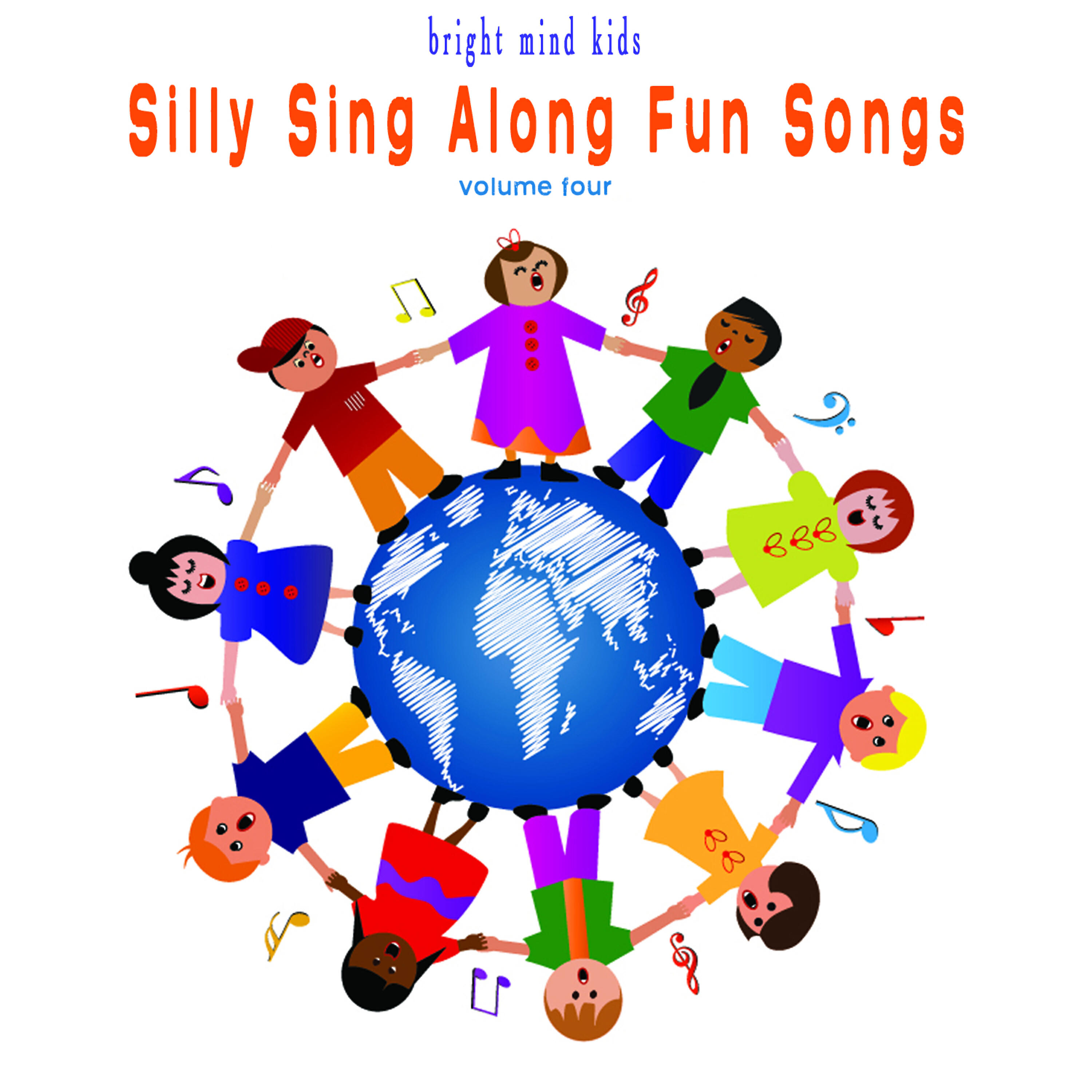 Релиз Silly Sing Along Fun Songs (Bright Mind Kids), Vol. 4
