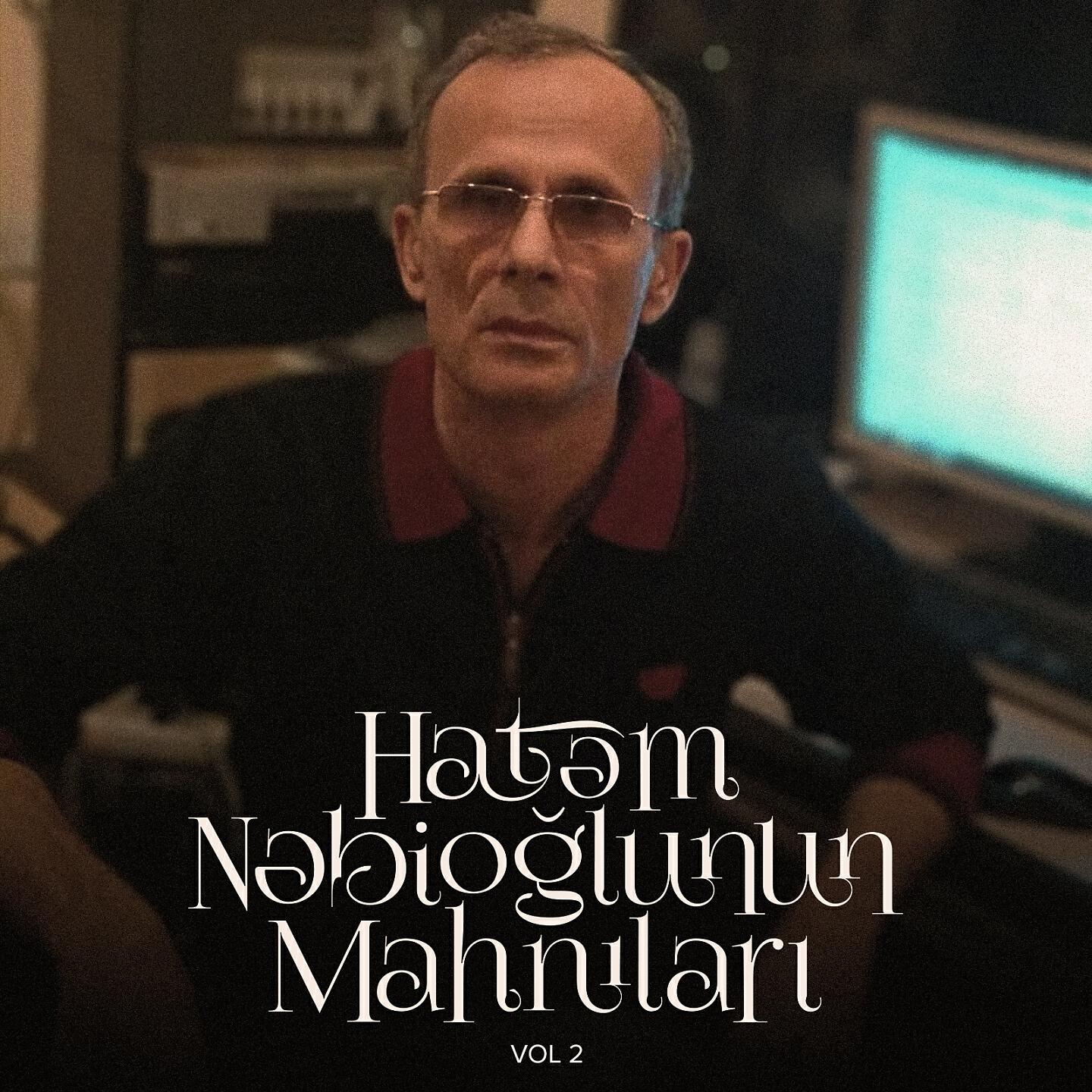Релиз Hatəm Nəbioğlunun Mahnıları, Vol. 2