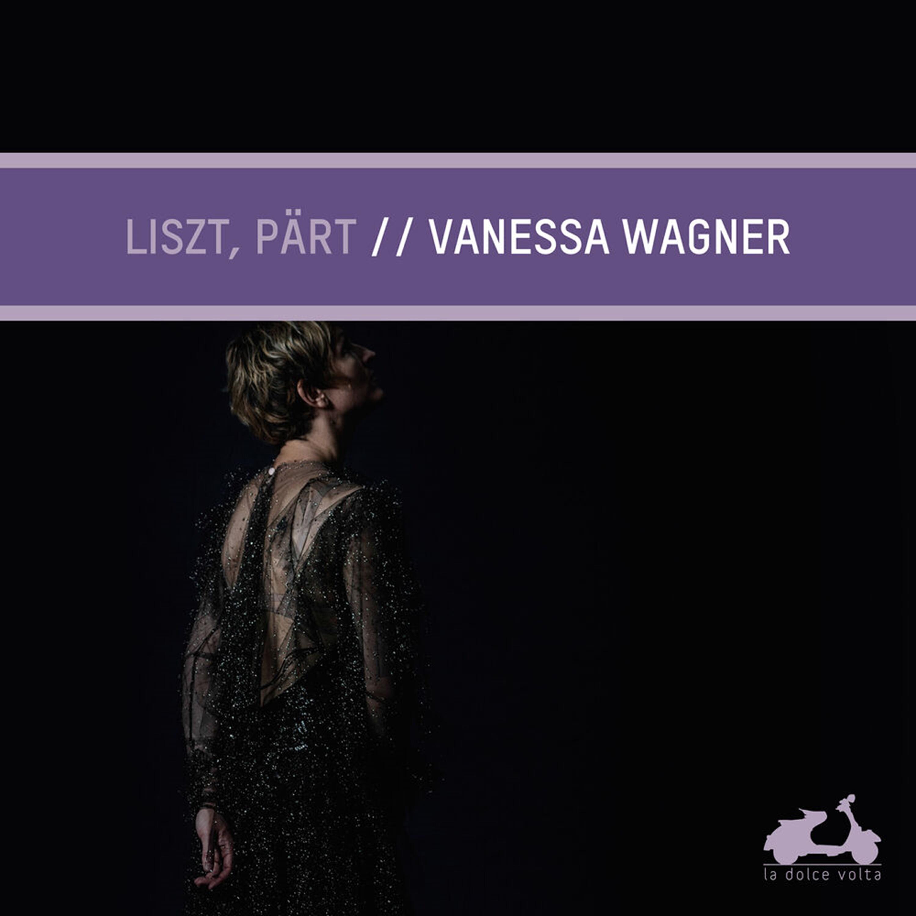 Релиз Liszt, Pärt: Vanessa Wagner