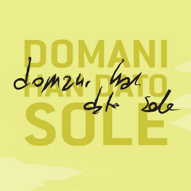 Релиз Domani han dato sole (Live 2015)
