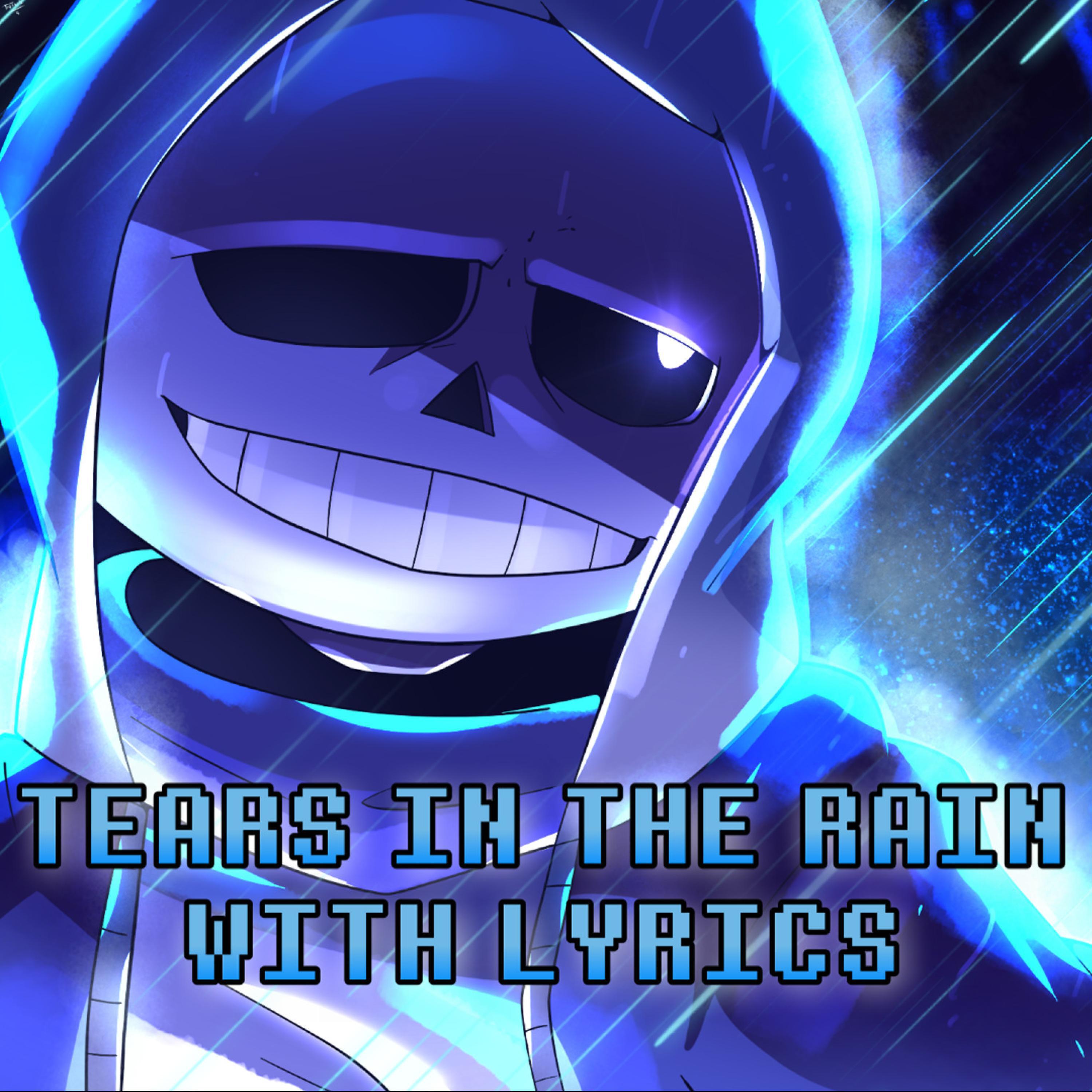 Релиз Tears In The Rain With Lyrics | Undertale