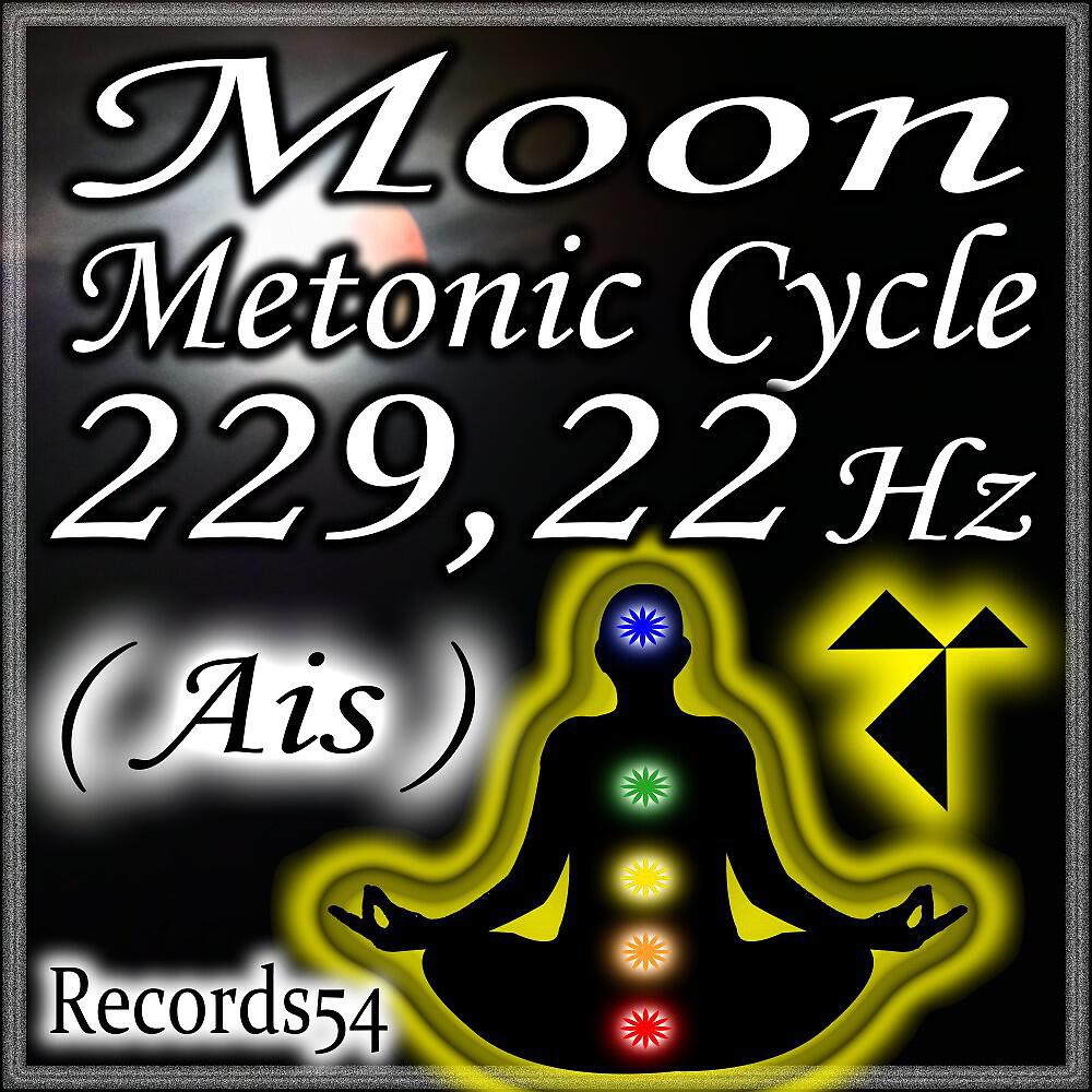 Релиз Moon: Metonic Cycle 229.22 Hz Ais