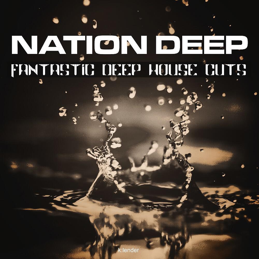 Релиз Nation Deep Fantastic Deep House Cuts