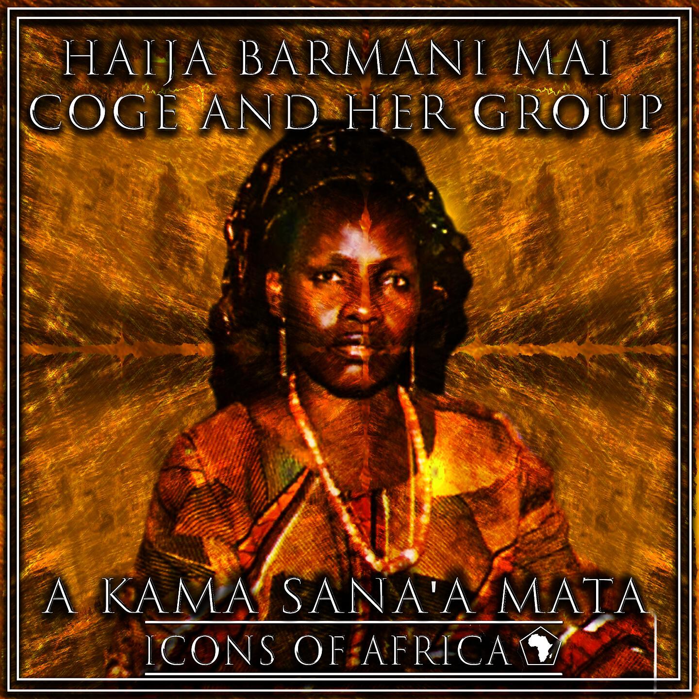 Haija Barmani Mai Coge and Her Group