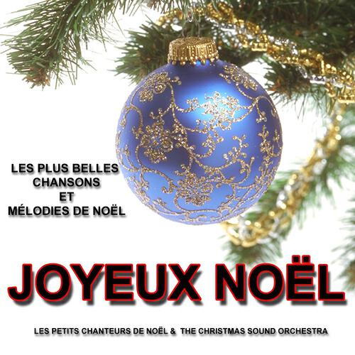 Релиз Joyeux Noël : Les plus belles chansons et mélodies de Noël
