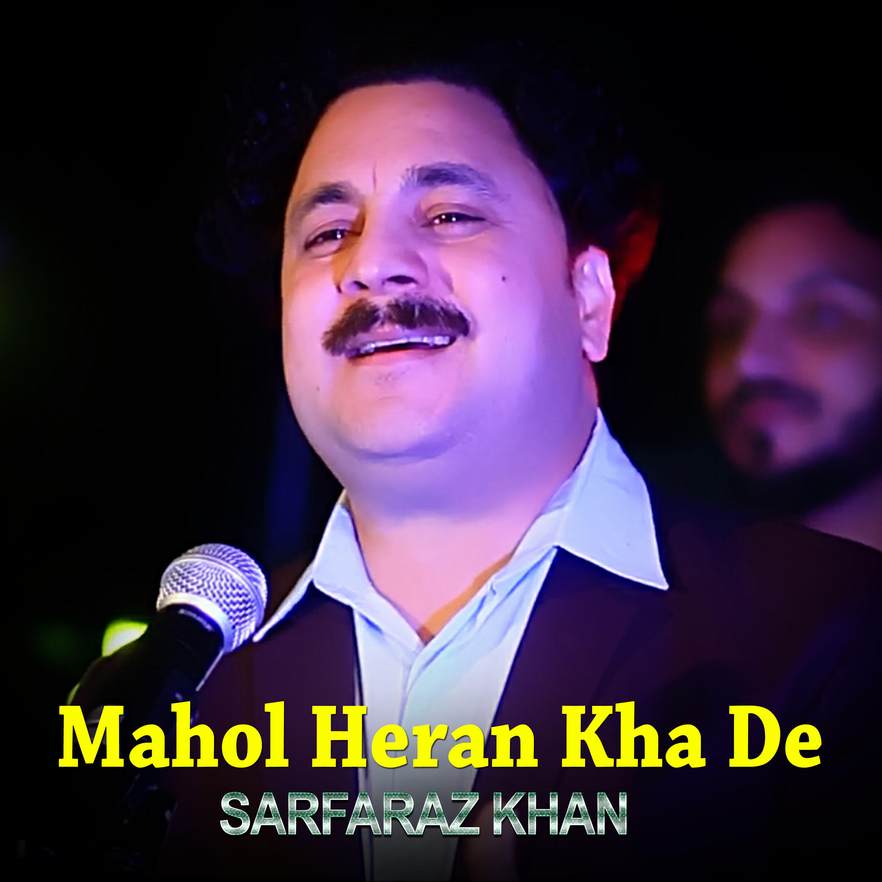 Релиз Mahol Heran Kha De I Sarfaraz Khan