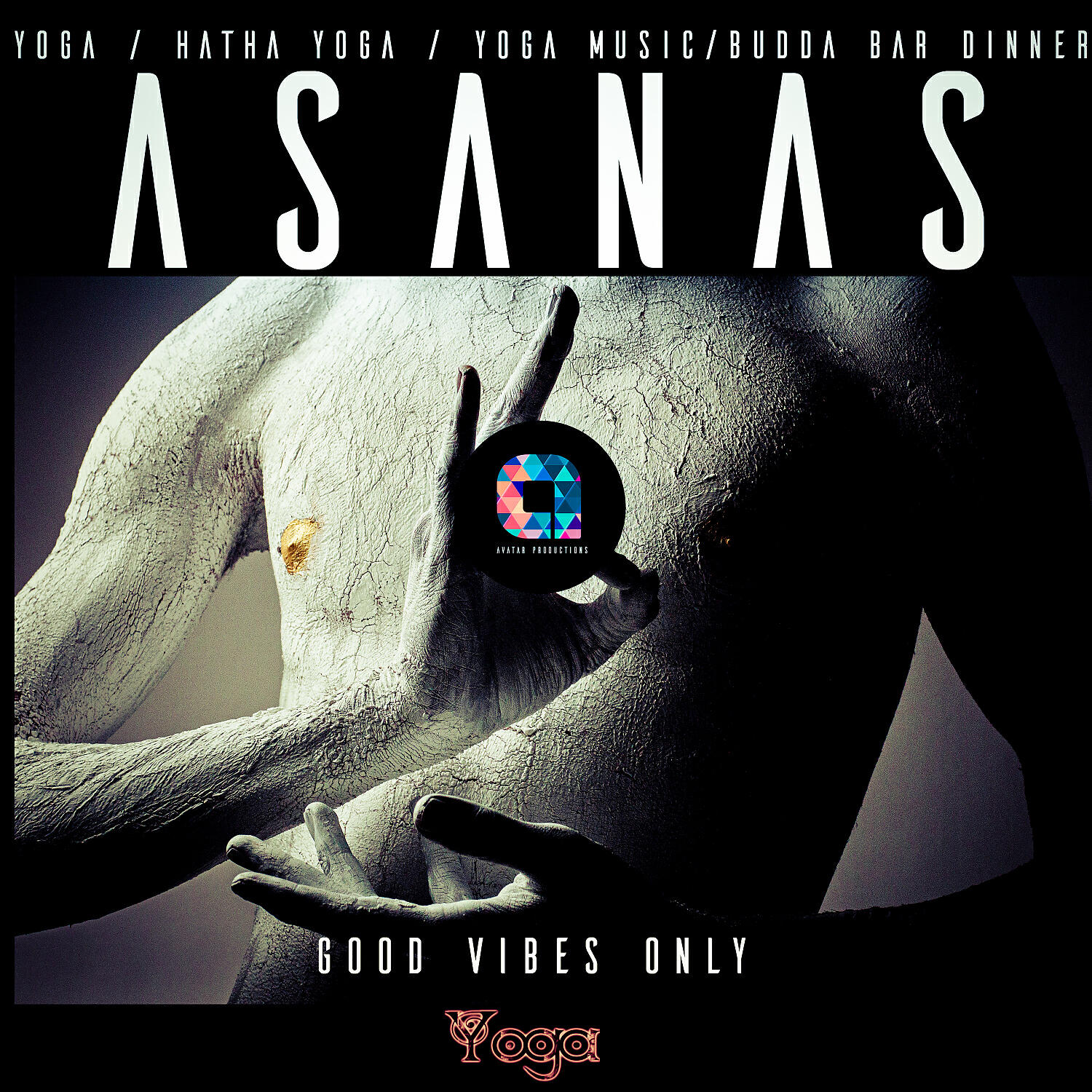 Постер альбома Asanas (Good Vibes Only)