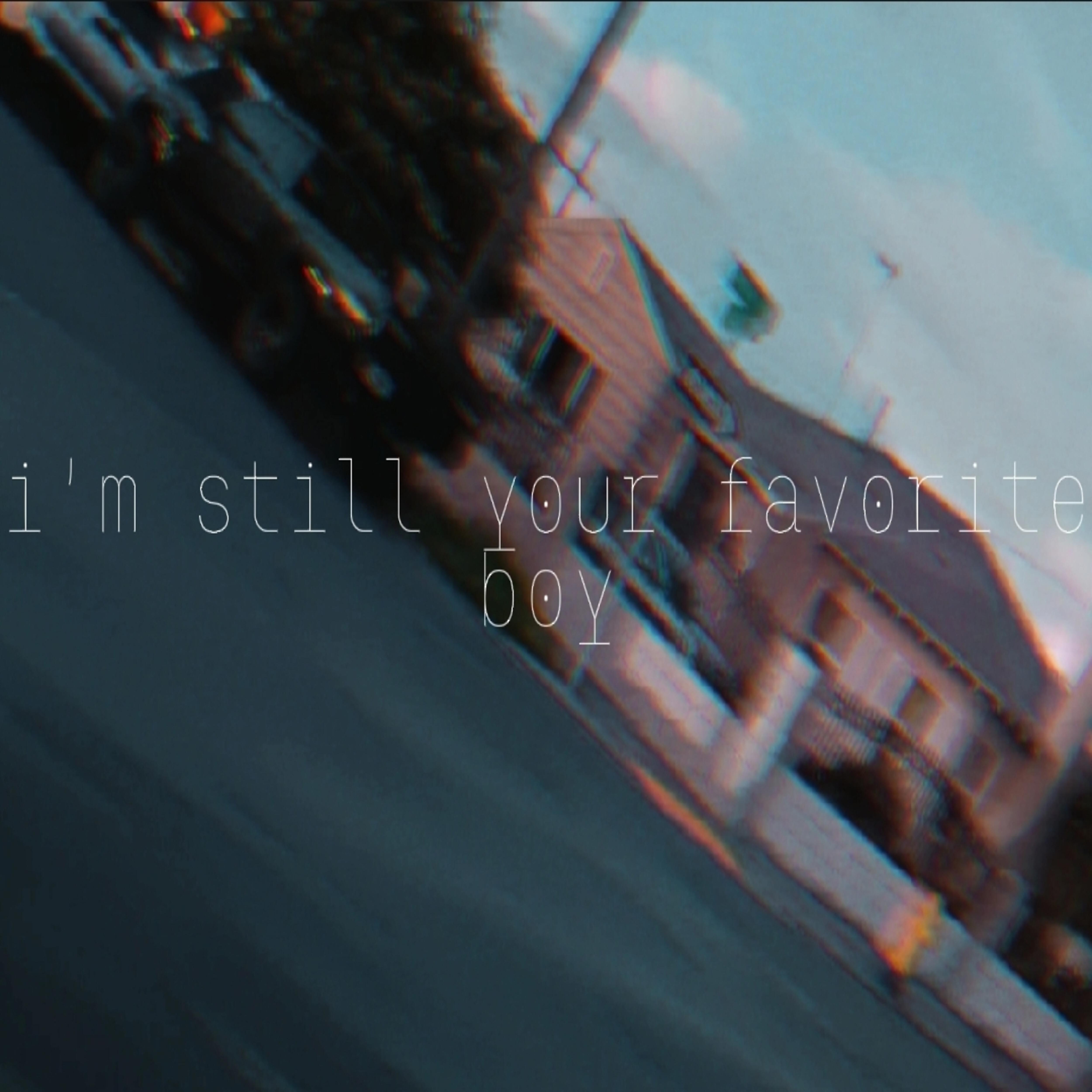 Трек I'm Still Your Favorite Boy (feat. Plaxz)