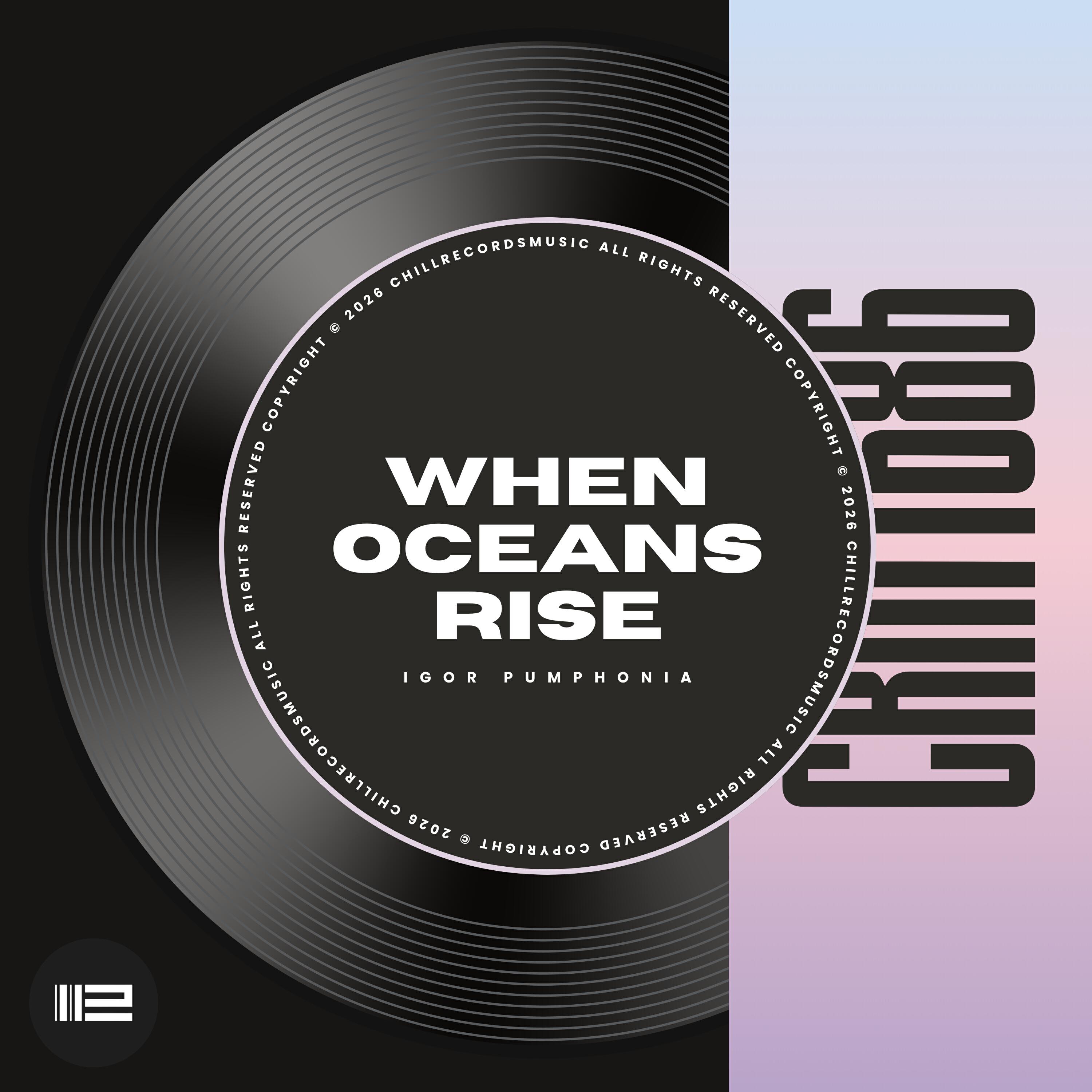 Релиз When Oceans Rise