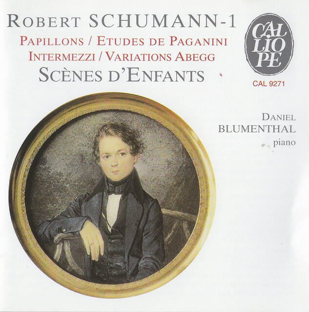 Релиз Schumann: Theme and Variations on the name Abegg - Papillons - 6 Etudes pour le pianoforte d'apres les caprices de Paganini
