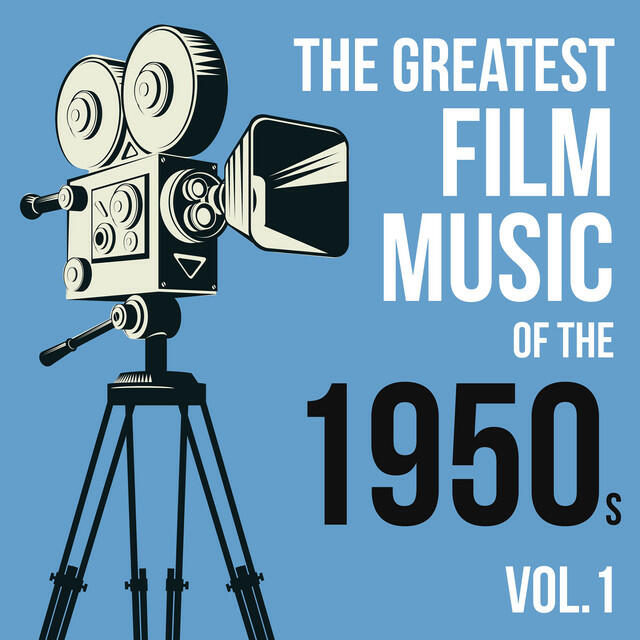 Релиз The Greatest Film Music of the 1950s, Vol. 1