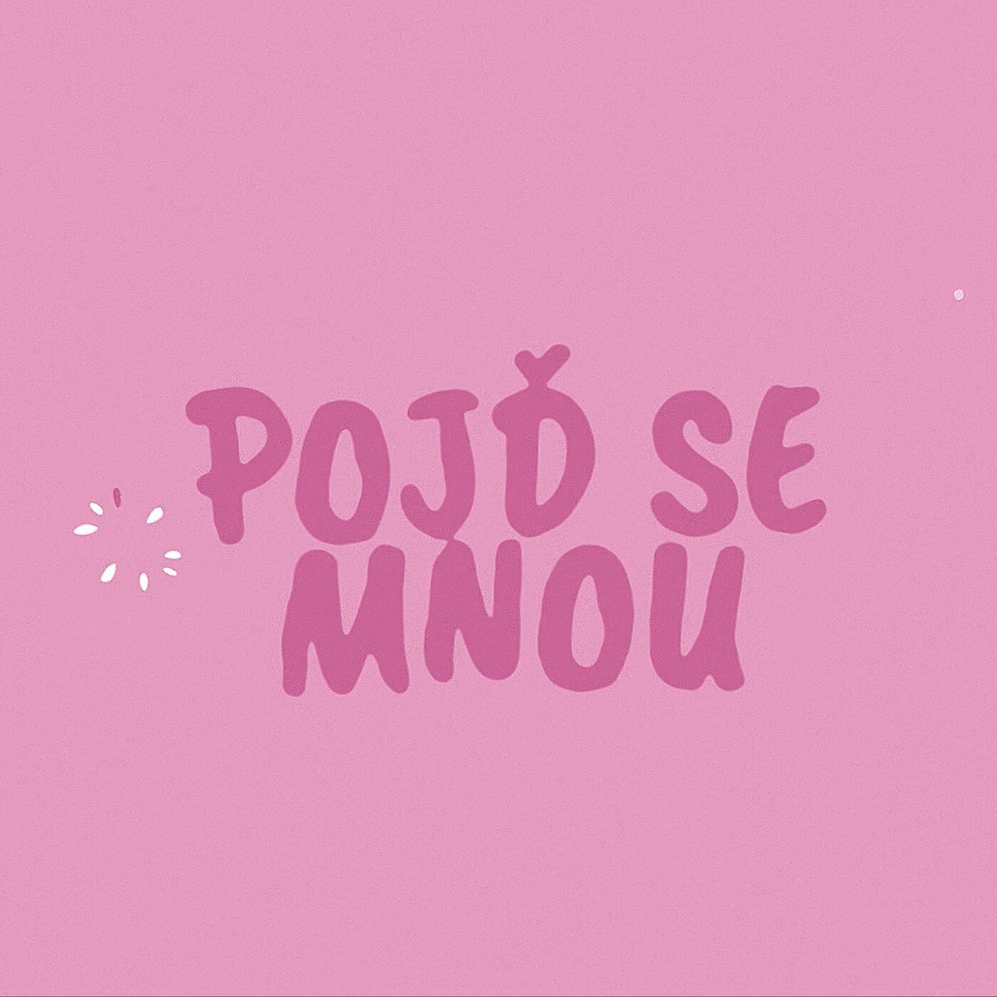 Релиз Pojď se mnou