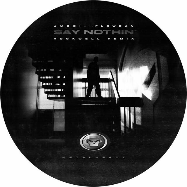 Релиз Say Nothin' (feat. Flowdan) [Rockwell Remix]