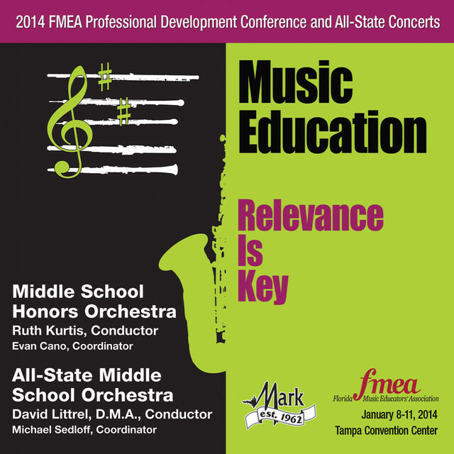 Релиз 2014 Florida Music Educators Association (FMEA): Middle School Honors Orchestra & All-State Middle School Orchestra