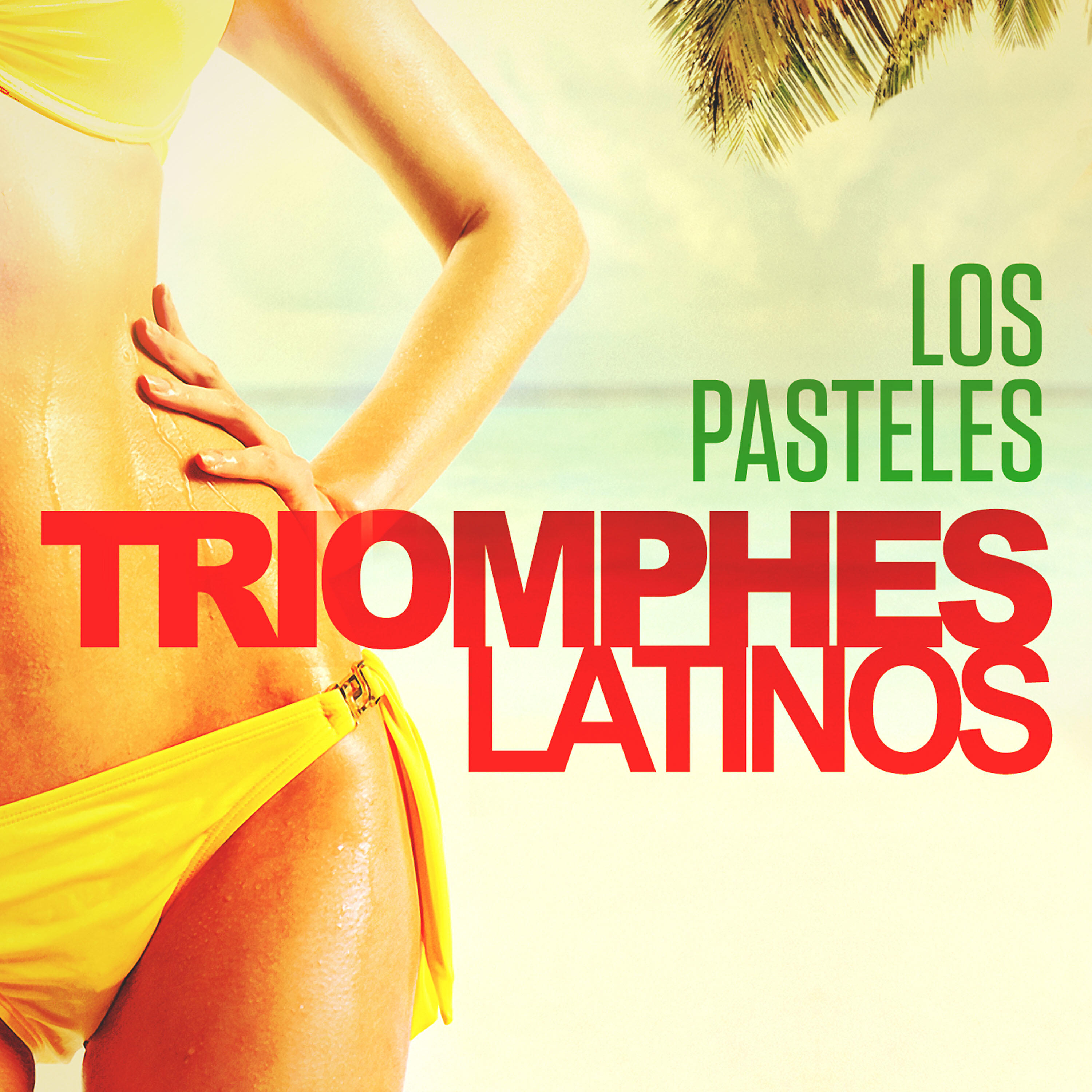 Релиз Triomphes latinos: Los Pasteles (Leurs plus grands succès)