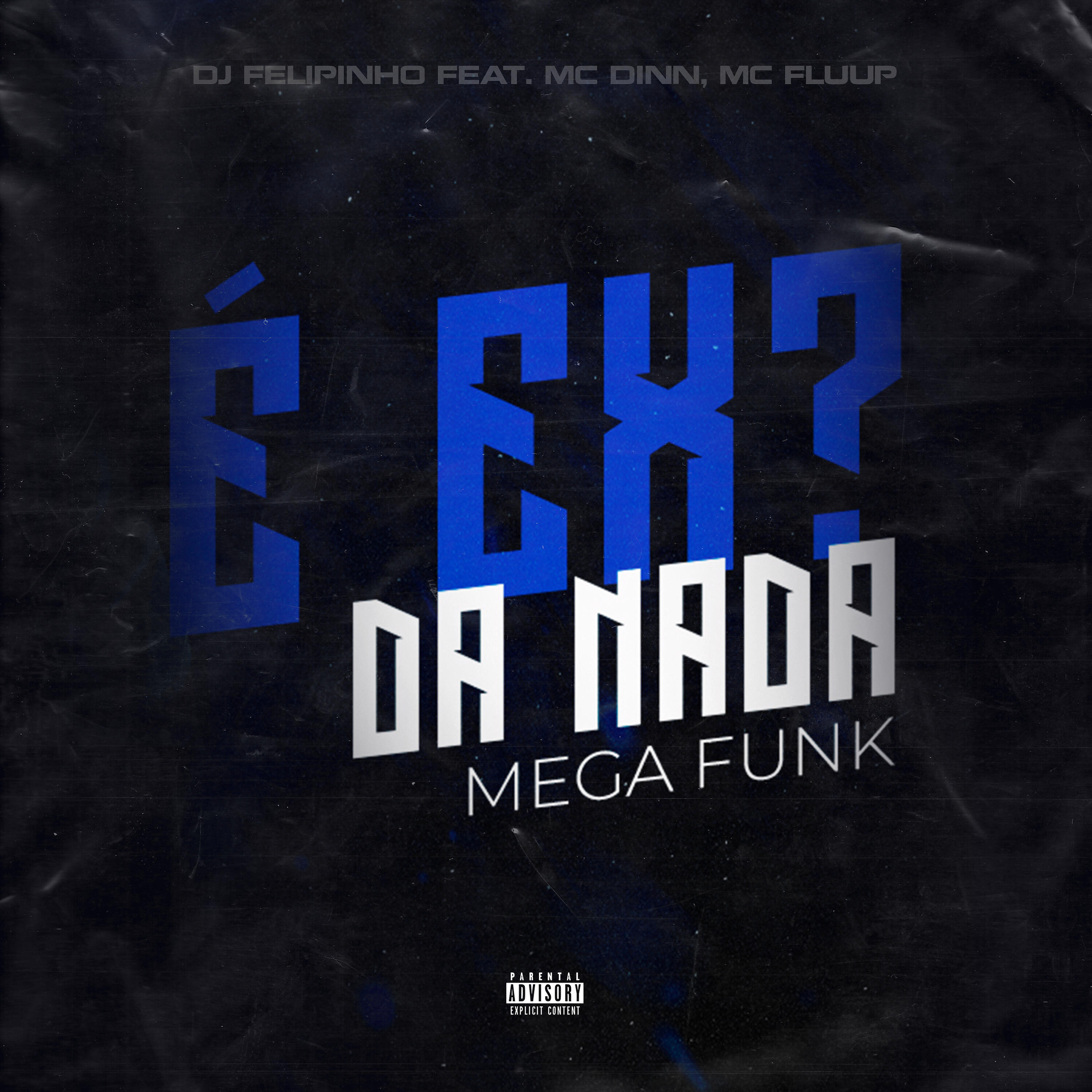 Релиз É Ex? Da Nada - Mega Funk