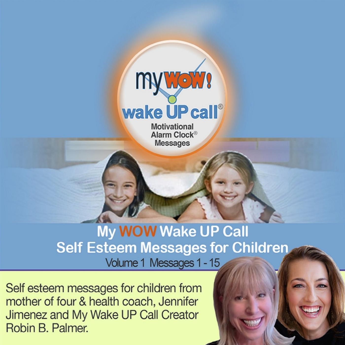 Релиз My WOW Wake UP Call® Self-Esteem Messages for Children (feat. American Wind Symphony Orchestra)