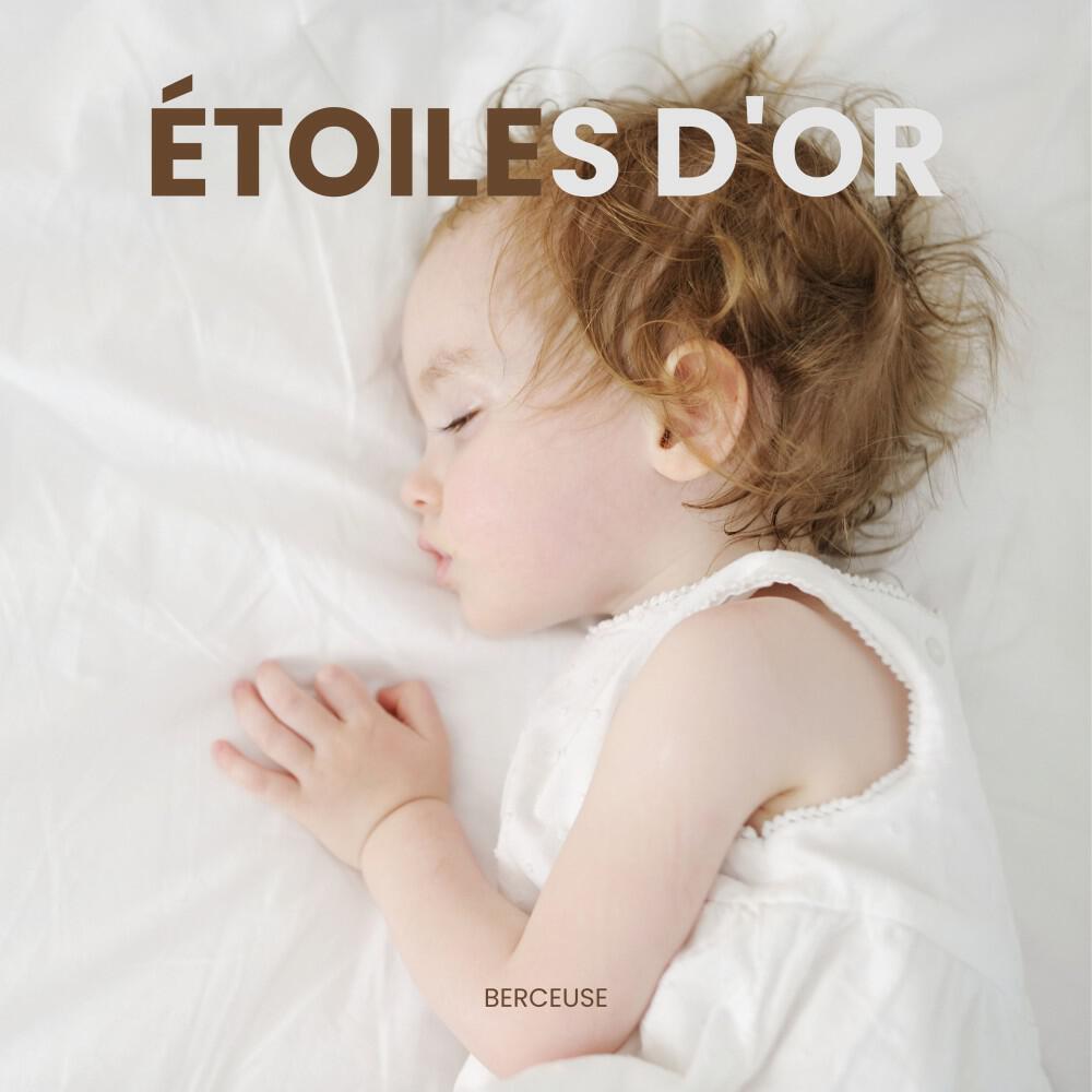 Релиз Étoiles d Or: Berceuses Apaisantes