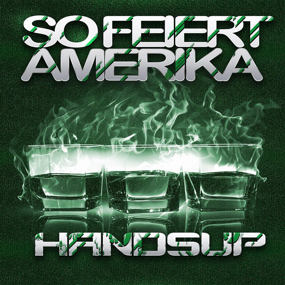 Релиз So Feiert Amerika Hands Up