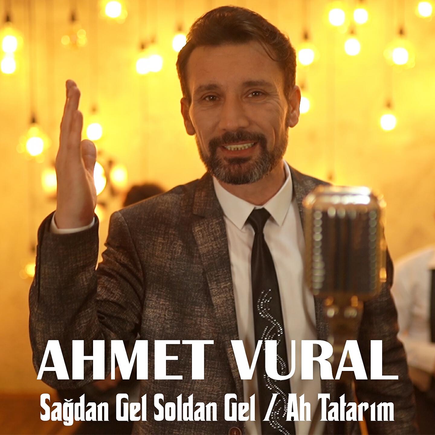 Релиз Sağdan Gel Soldan Gel / Ah Tatarım