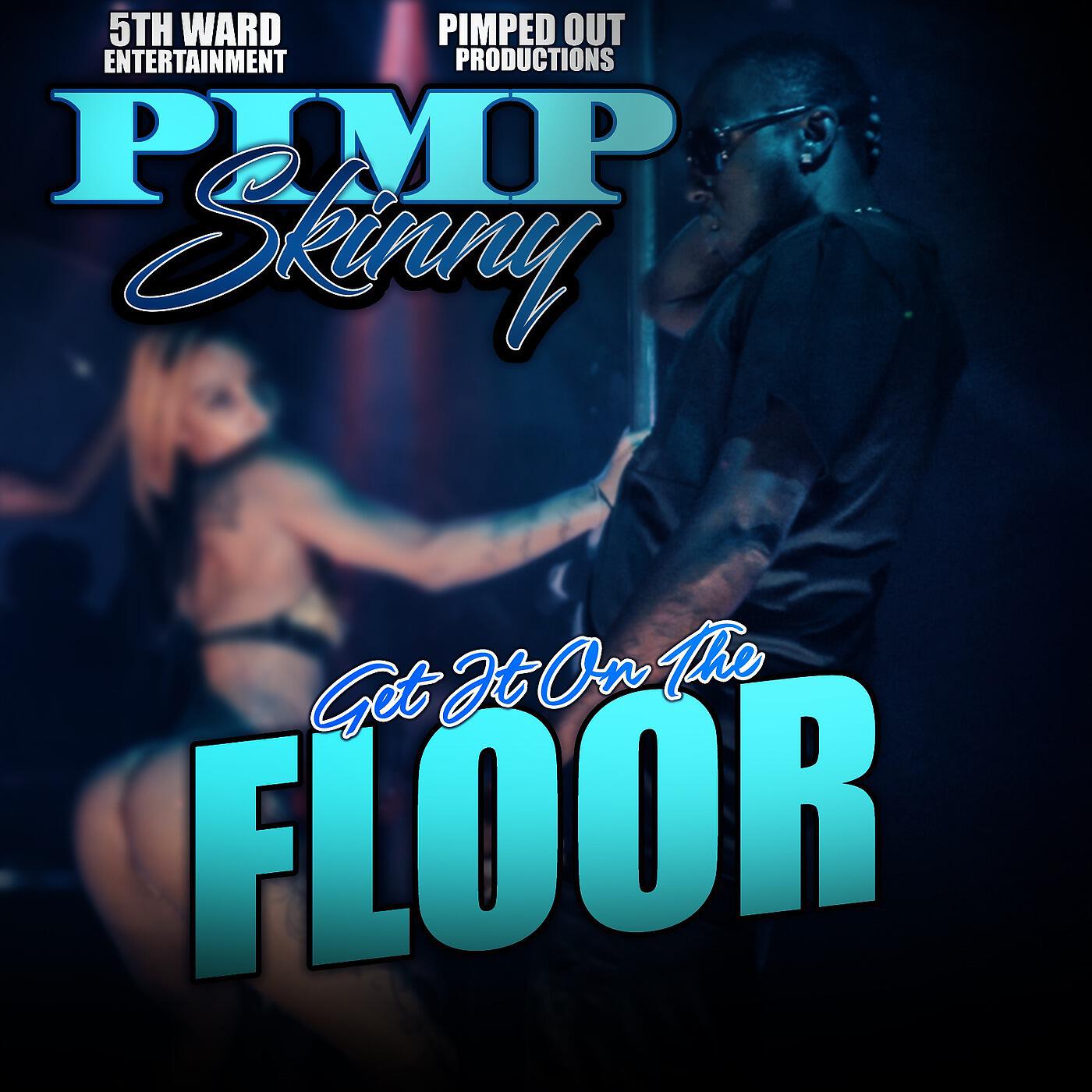Pimp Skinny