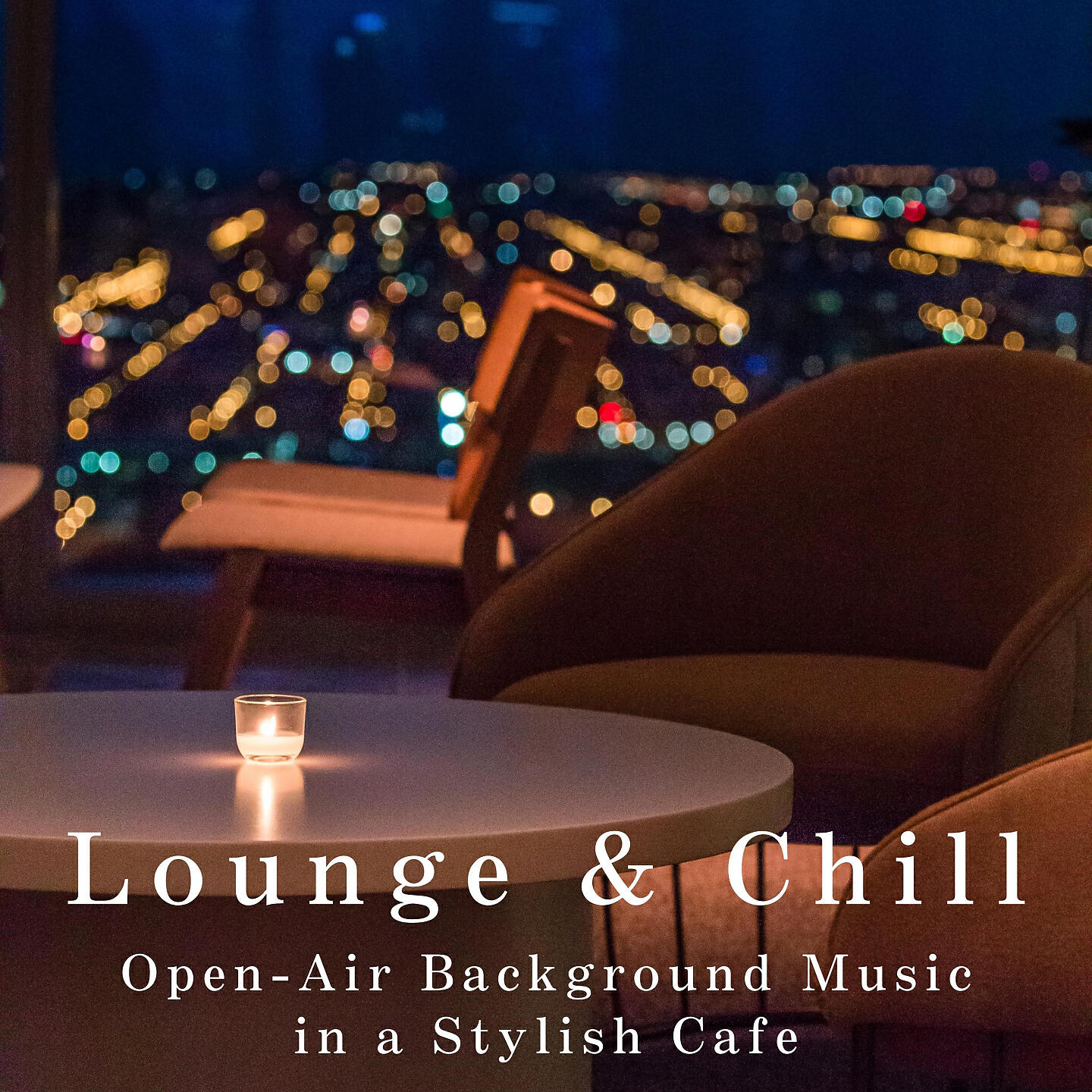 Релиз Lounge & Chill - Open-Air Background Music in a Stylish Cafe