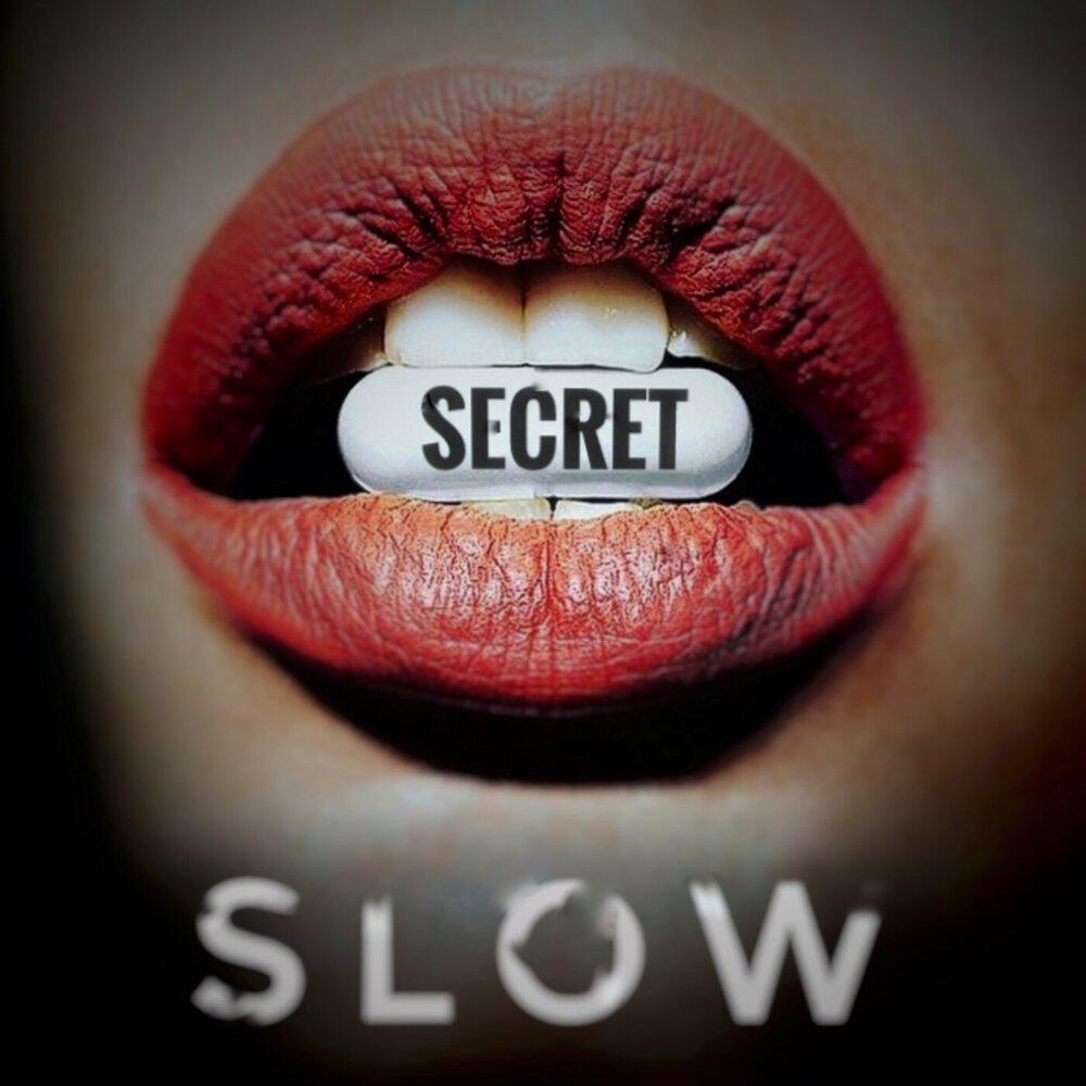 Релиз Secret, Slow