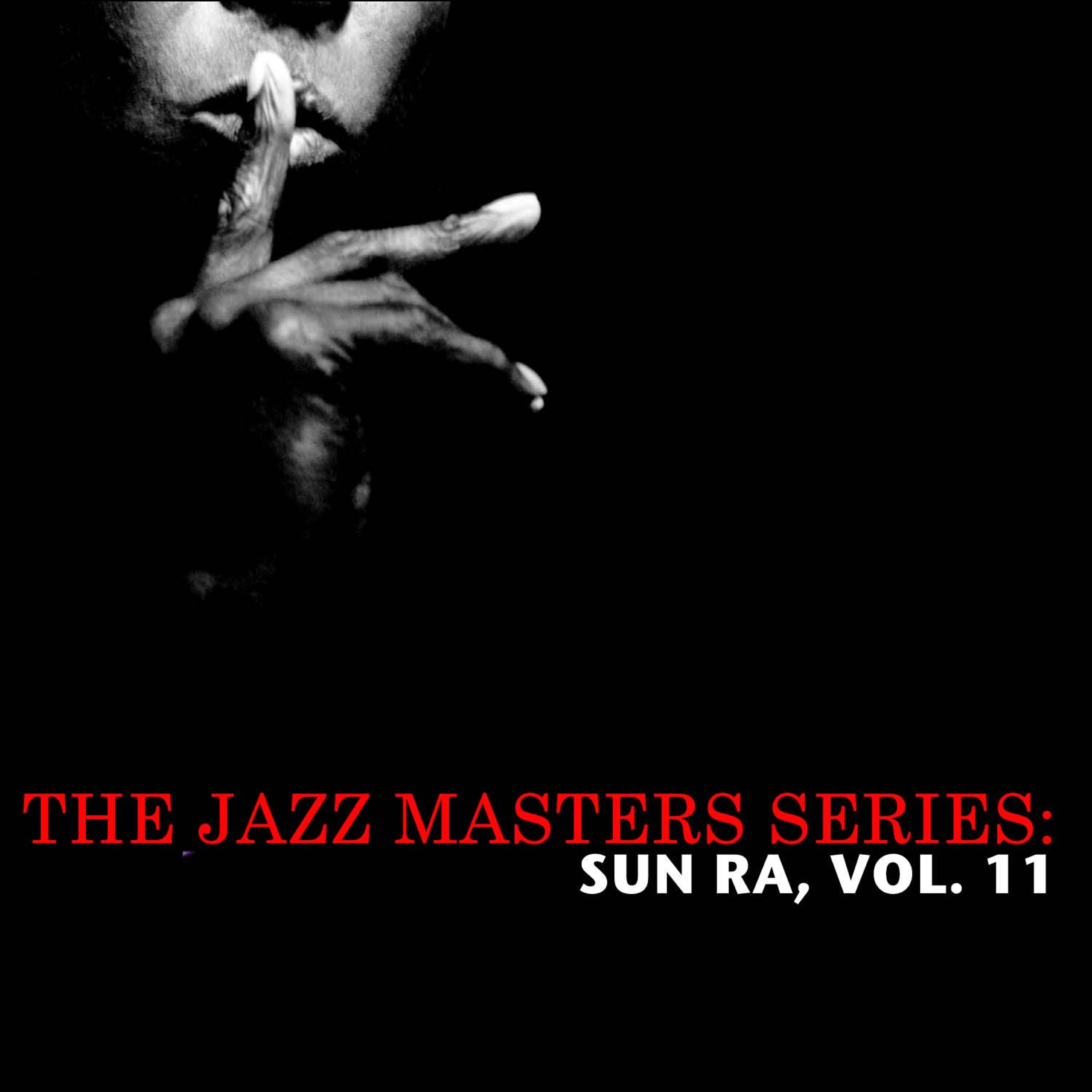 Релиз The Jazz Masters Series: Sun Ra, Vol. 11