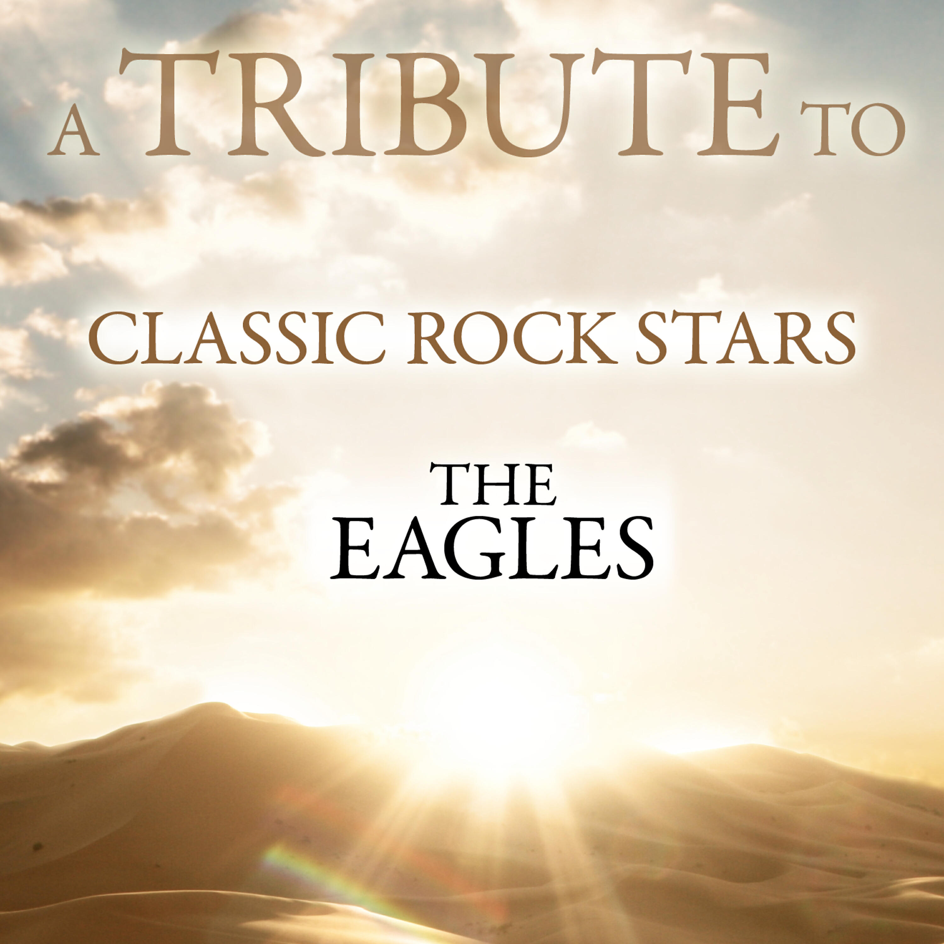 Релиз A Tribute to Classic Rock Stars the Eagles