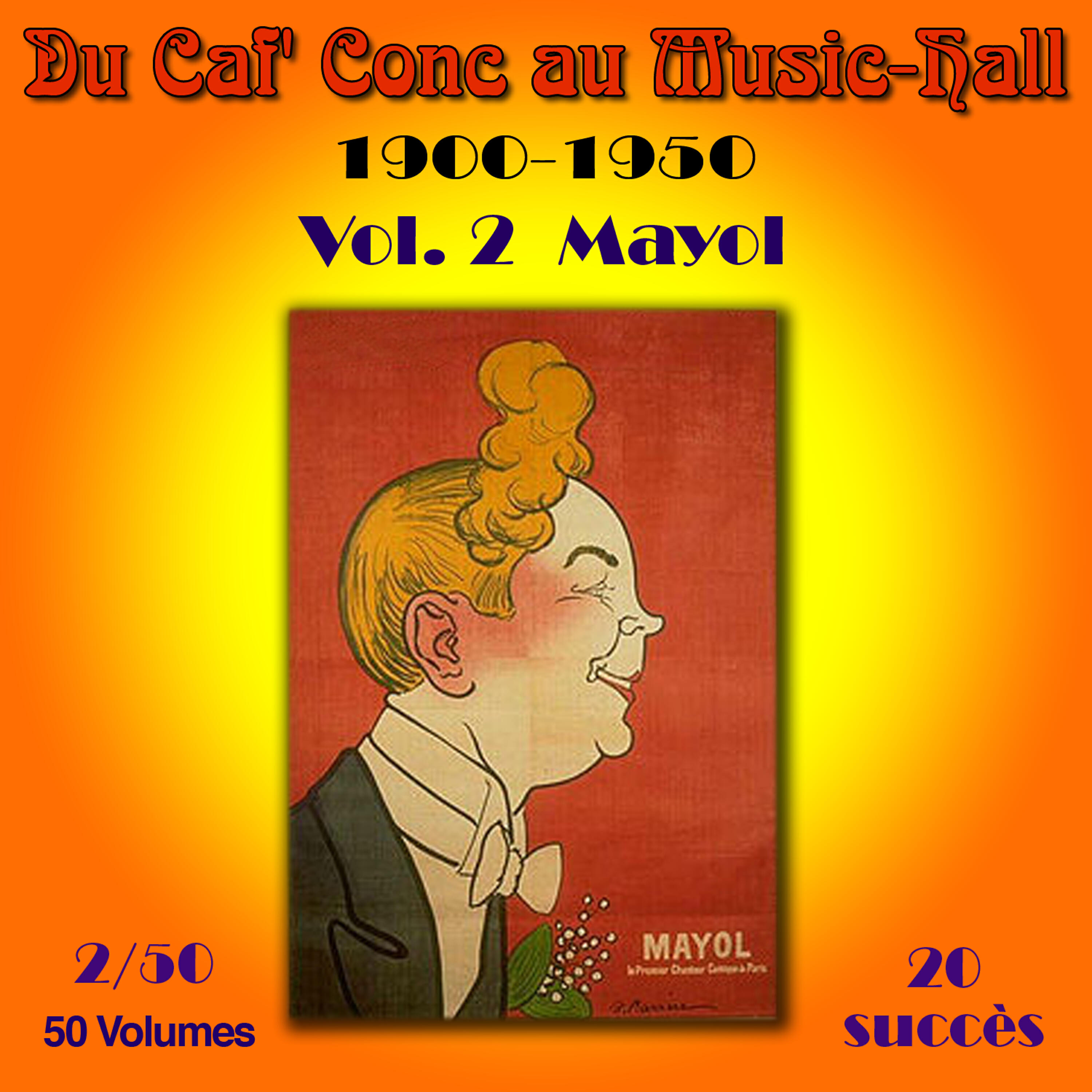 Релиз Du Caf' Conc au Music-Hall (1900-1950) en 50 volumes - Vol. 2/50