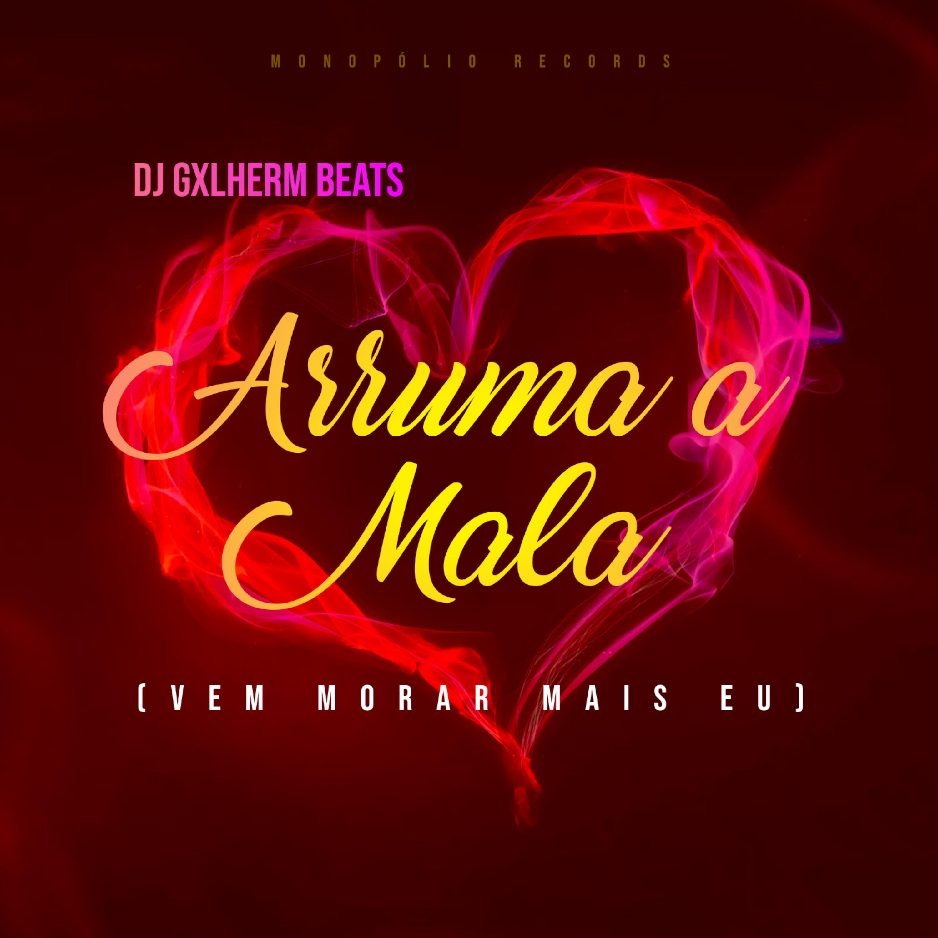 Релиз Arruma a Mala e Vem Morar Mais Eu (Com Grave)