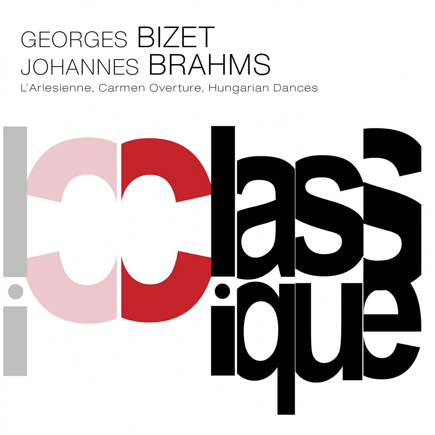 Релиз Bizet: L'arlésienne Suite No. 1, Op. 23bis & Brahms: Hungarian Dances, WoO 1