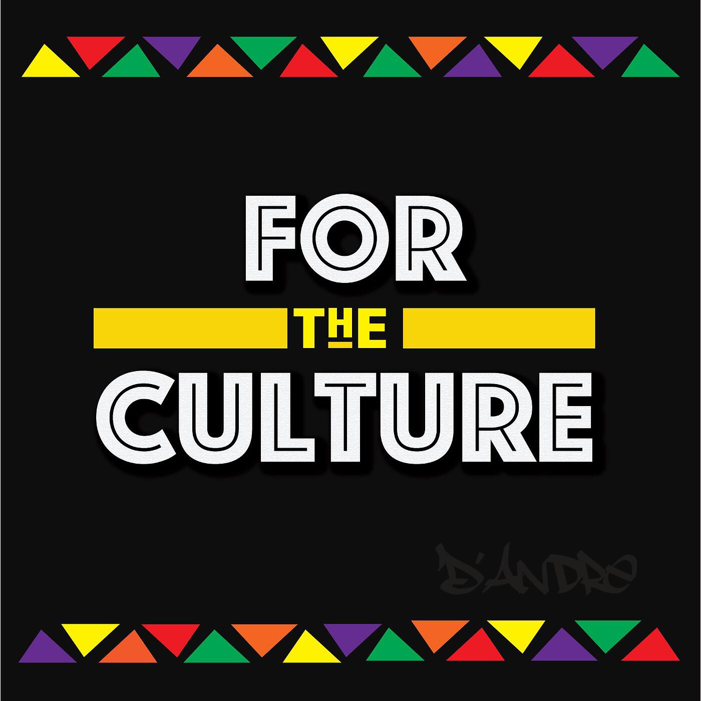 Релиз For the Culture