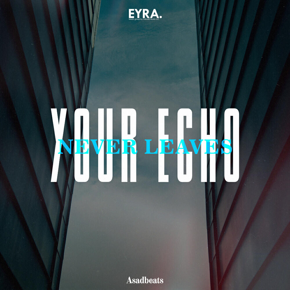 Релиз Your Echo Never Leaves