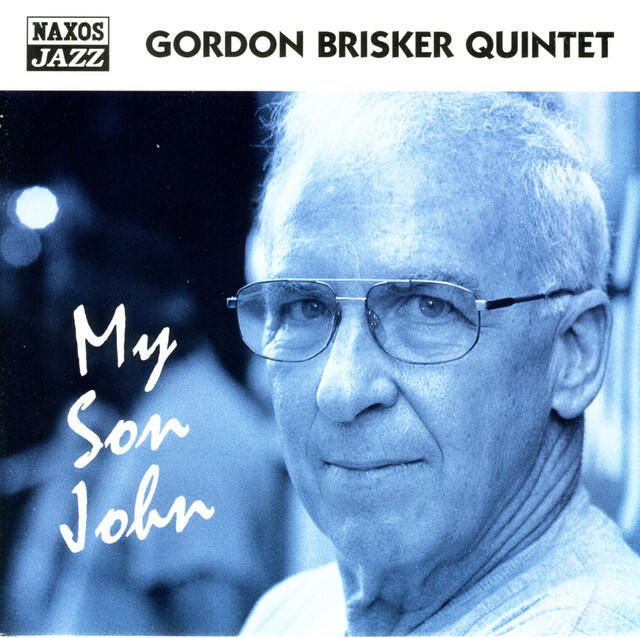Релиз Gordon Brisker Quintet: My Son John