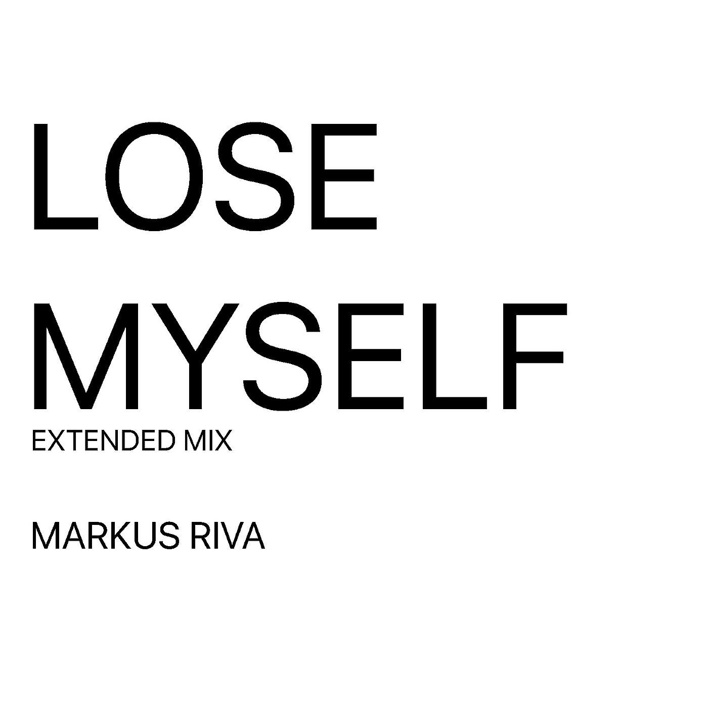 Релиз Lose Myself (Extended Mix)