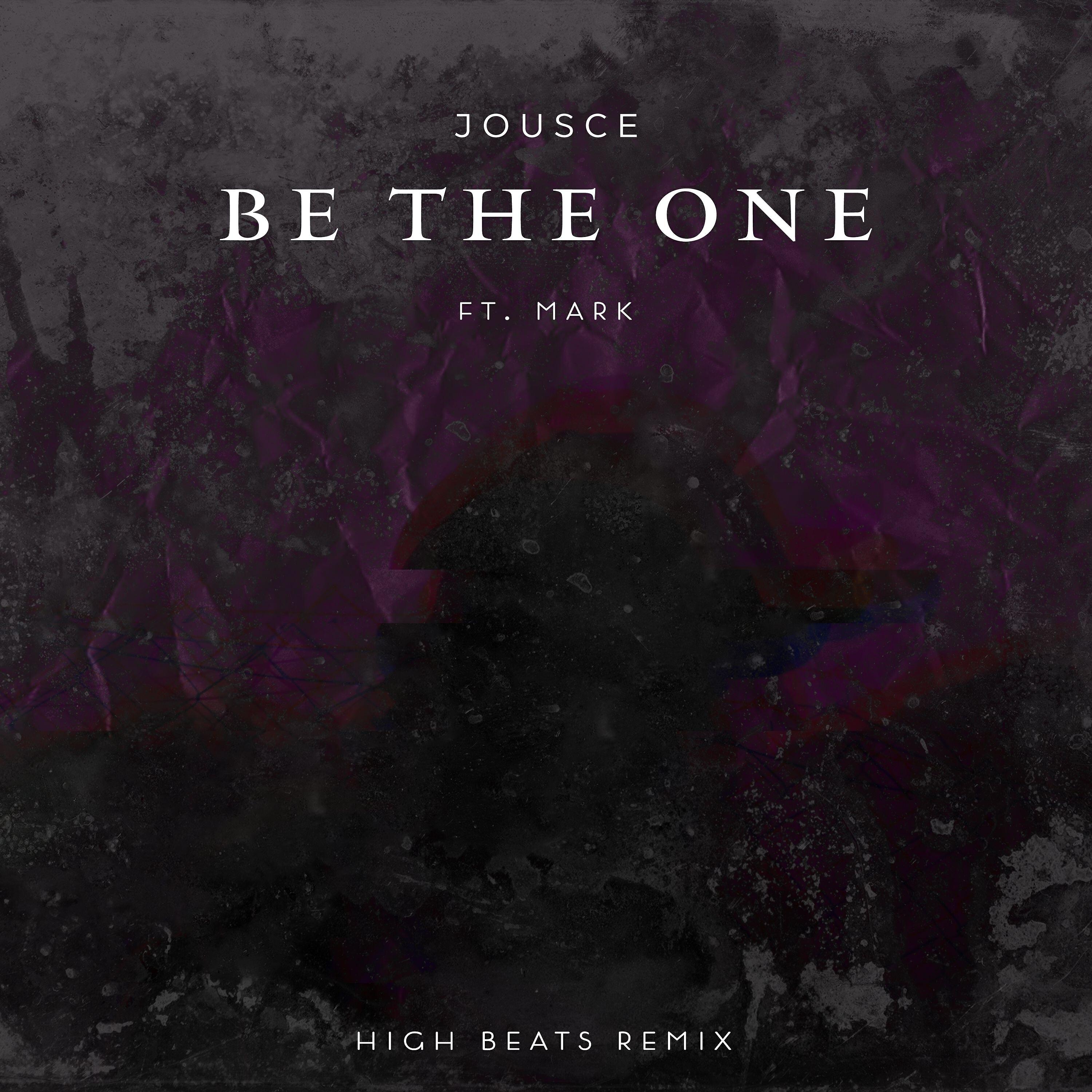 Релиз Be the One (High Beats Remix)