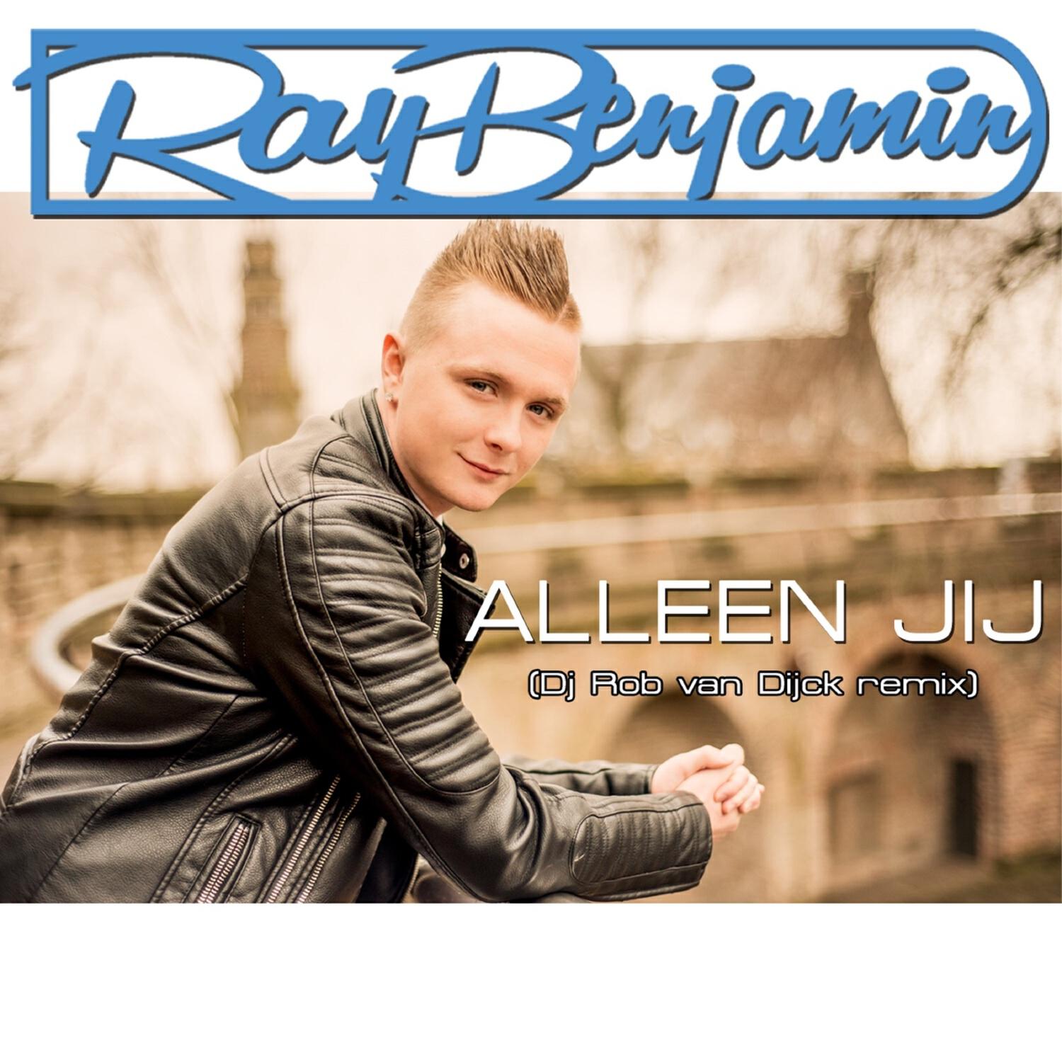 Релиз Alleen Jij (remix Rob van Dijck)