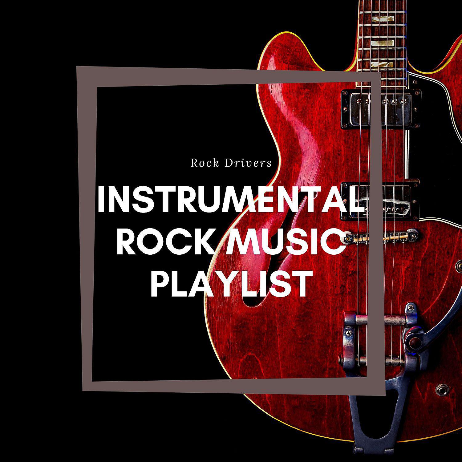Релиз Instrumental Rock Music Playlist