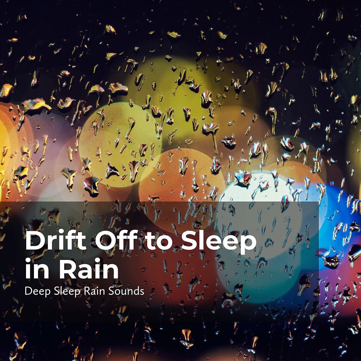 Релиз Drift Off to Sleep in Rain