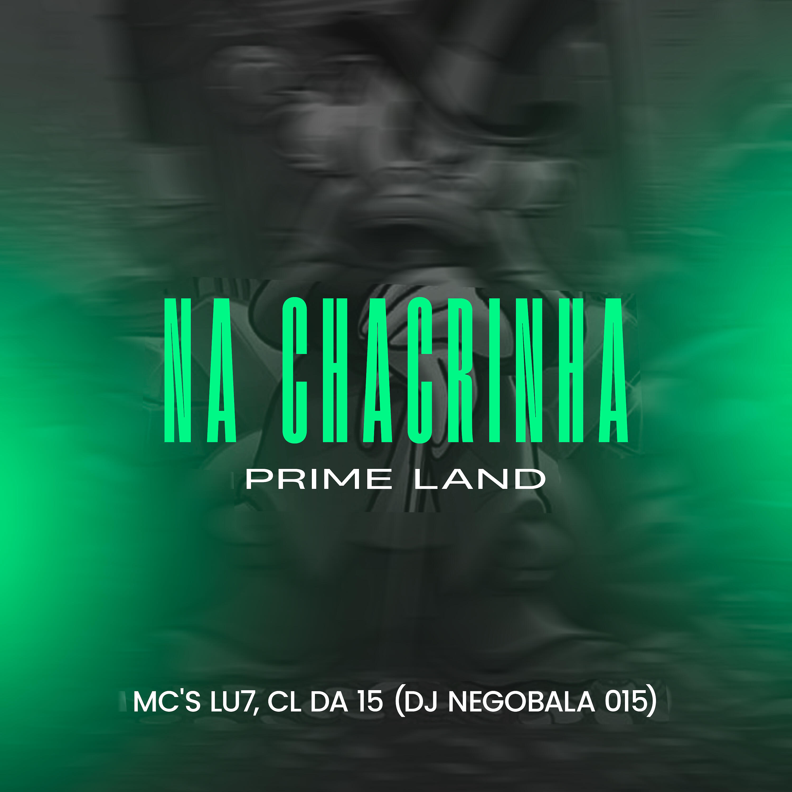 Скачать песню DJ NEGOBALA 015, Mc Cl Da 15, Mc Lu7 - Na Chacrinha Prime Land бесплатно в MP3 для Android и iOS