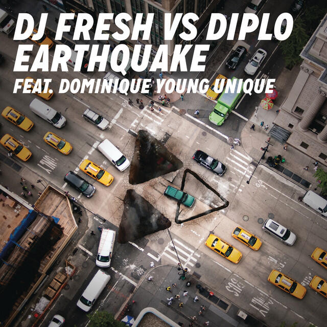 Постер альбома Earthquake (DJ Fresh vs. Diplo) (feat. Dominique Young Unique) [Explicit Edit]
