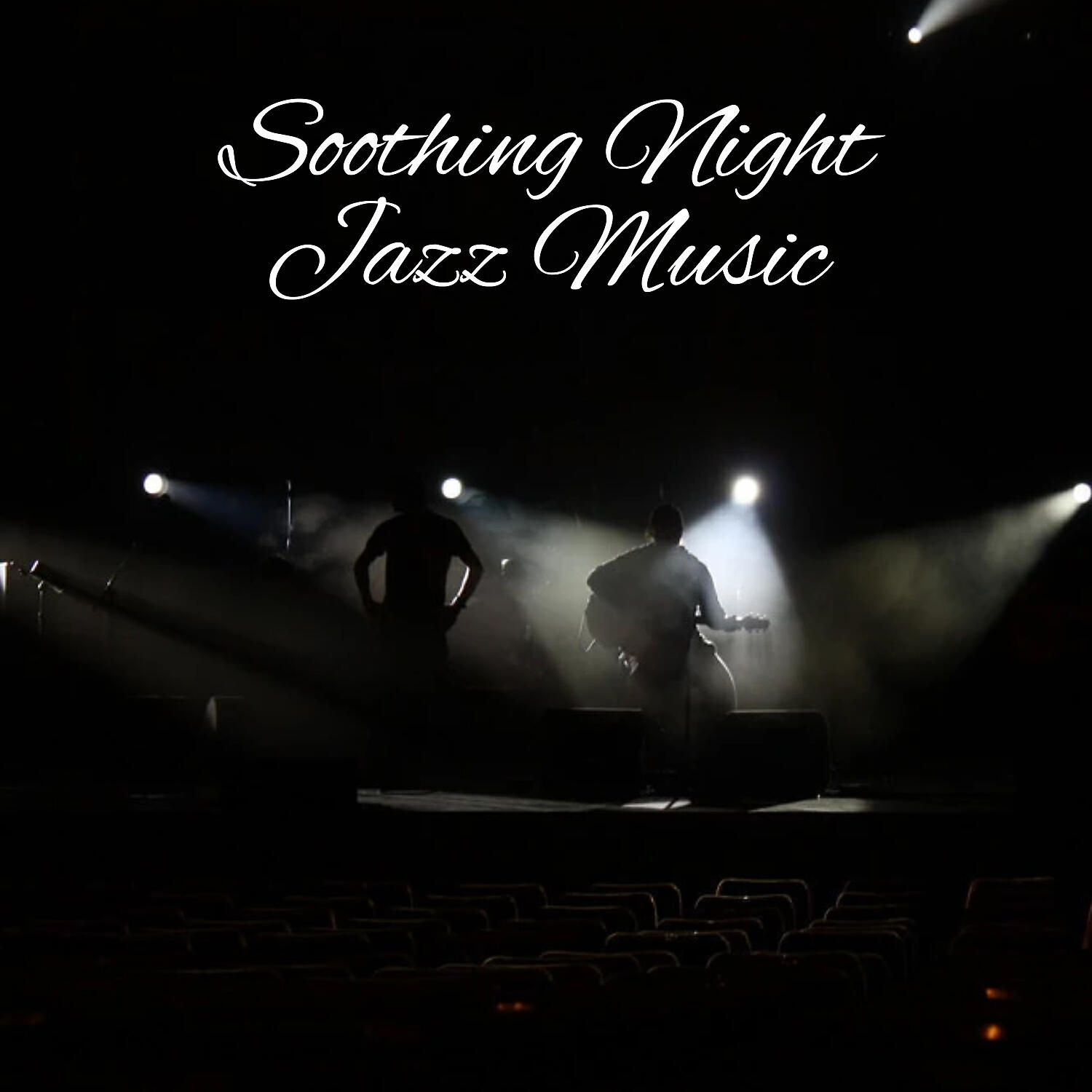 Постер альбома Soothing Night Jazz Music – Calming Sounds of Jazz, Relaxing Music, Night Jazz, Piano Bar